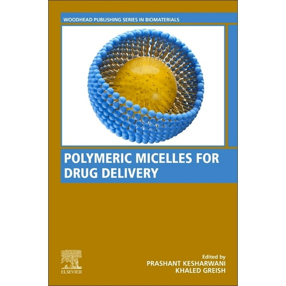 Woodhead Publishing Biomaterials Polymeric Micelles for Drug Delivery, (Paperback)
