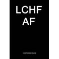 thumbnail image 1 of Lchf AF: Lined Notebook Journal, 1 of 1