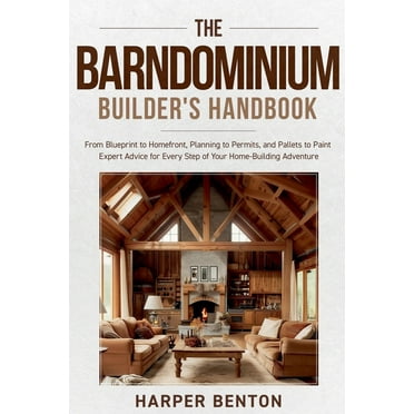 The Barndominium Builder's Handbook, (Paperback)