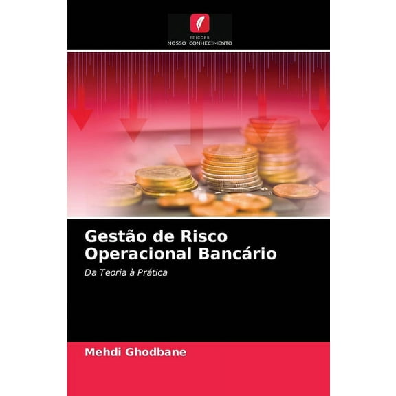 Gestão de Risco Operacional Bancário (Paperback)