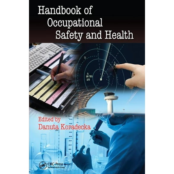 Human Factors and Ergonomics Handbook of Occupational Safety and Health, (Hardcover)