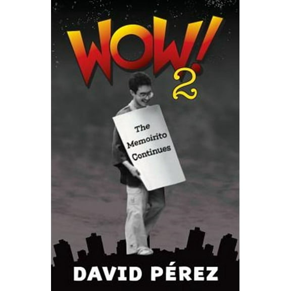 Wow! 2: The Memoirito Continues...