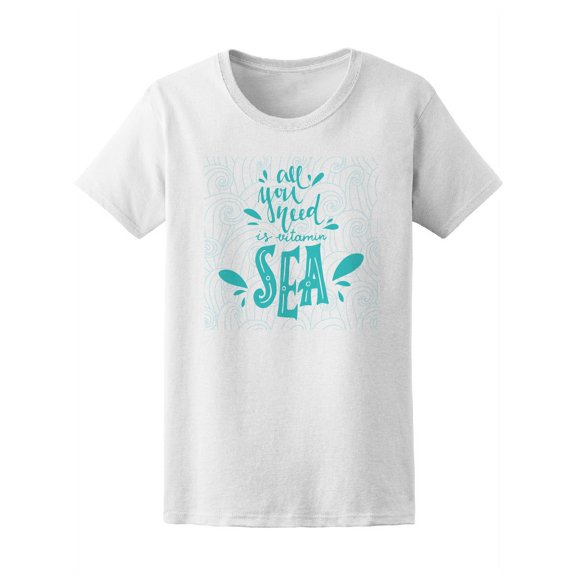 All You Need Is Vitamin Sea T-Shirt Men -Image by Shutterstock, Female Medium