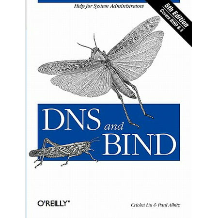 DNS and Bind : Help for System Administrators