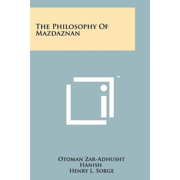 The Philosophy Of Mazdaznan (Paperback)