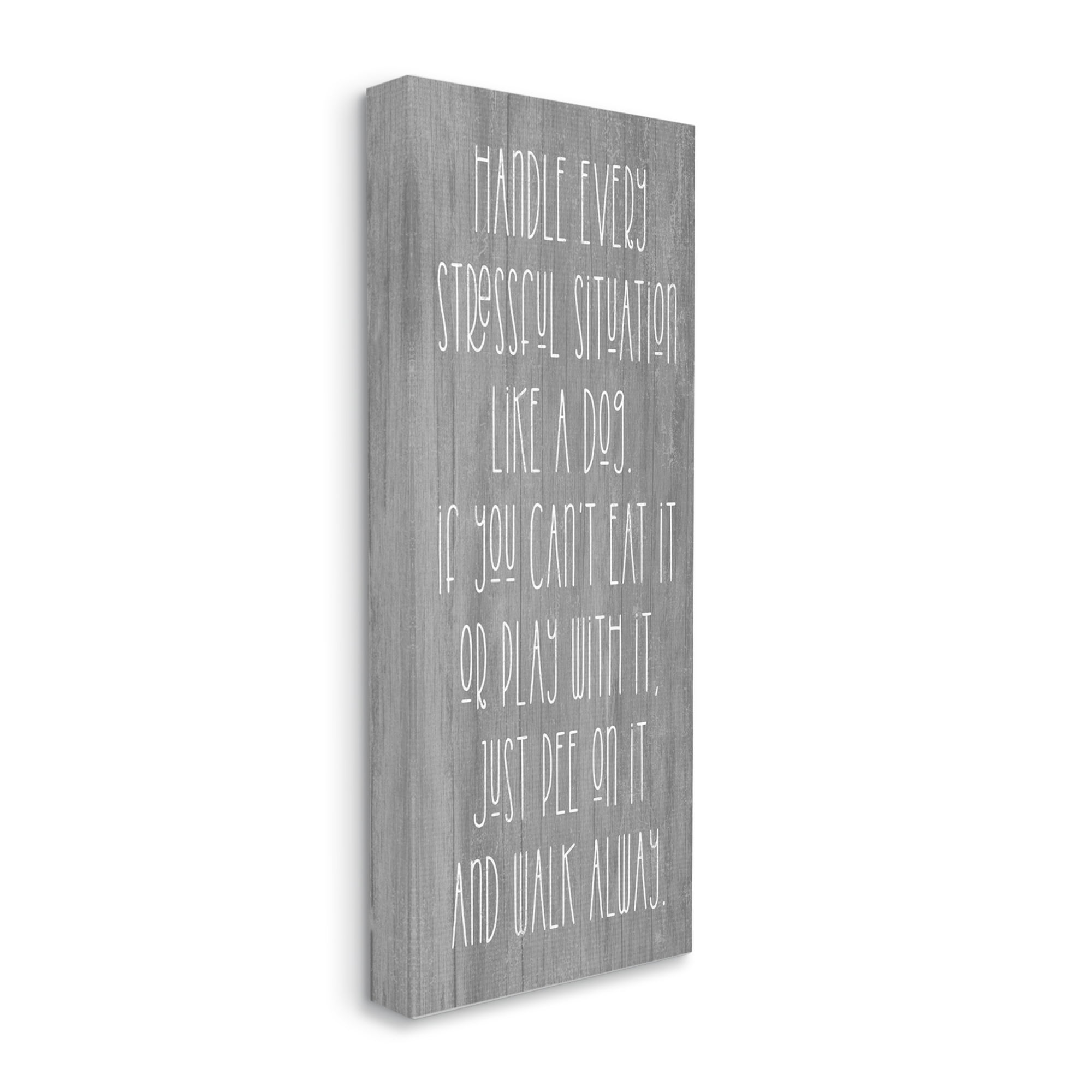Stupell Industries Handle Stressful Situation Like Dog Funny Pet Phrase, 13 x 30, Design by Daphne Polselli