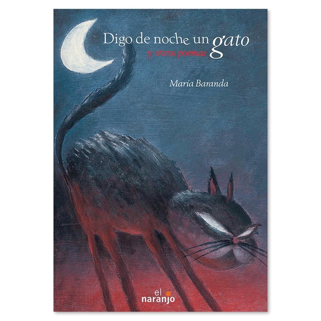 Libro Digo de noche un gato y otros poemas Cuento infantil Ediciones El Naranjo Libro de Texto