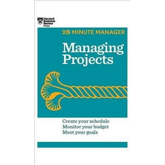 Managing Projects (HBR 20-Minute Manager Series) (Hardcover)