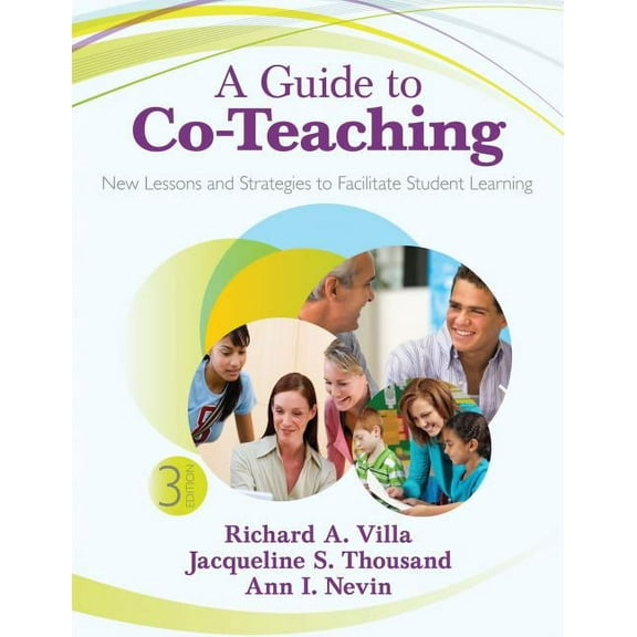 A Guide to Co-Teaching: New Lessons and Strategies to Facilitate Student Learning, (Paperback)