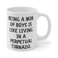 thumbnail image 4 of Mom of Boys Gift 11oz Mug Being like living in a perpetual tornado, 4 of 5