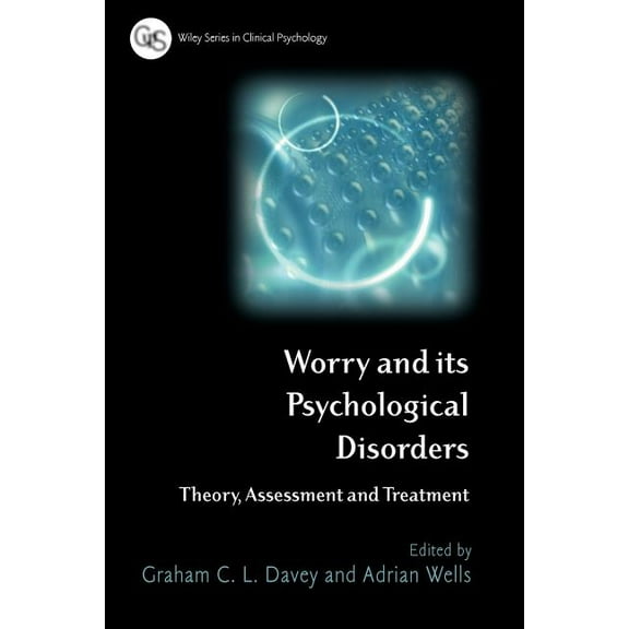 Wiley Clinical Psychology Worry and its Psychological Disorders, (Paperback)