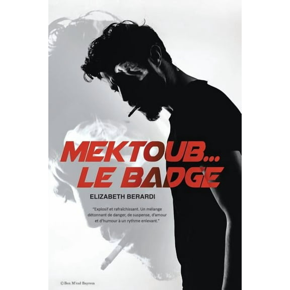 Mektoub... Le Badge (Paperback)