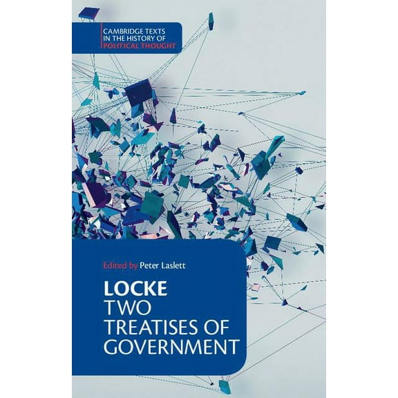Cambridge Texts in the History of Politi Locke: Two Treatises of Government, (Hardcover)