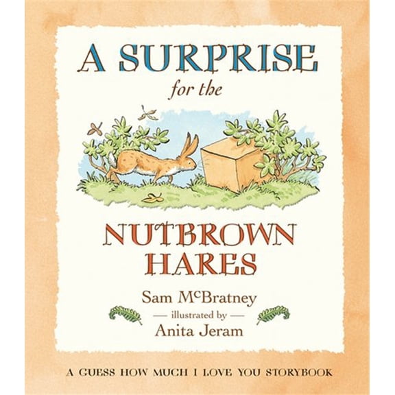 Pre-Owned Guess How Much I Love You: A Surprise for the Nutbrown Hares: A Guess How Much I Love You Storybook (Board book)
