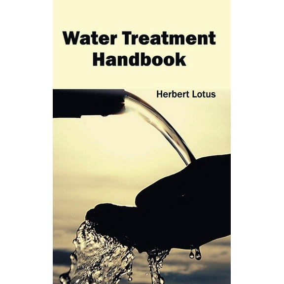 Water Treatment Handbook, (Hardcover)