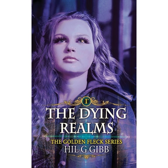 The Golden Fleck The Dying Realms, Book 1, (Paperback)