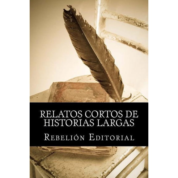 Relatos Cortos de Historias Largas