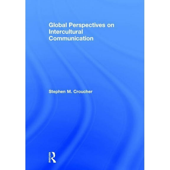 Global Perspectives on Intercultural Communication, (Hardcover)