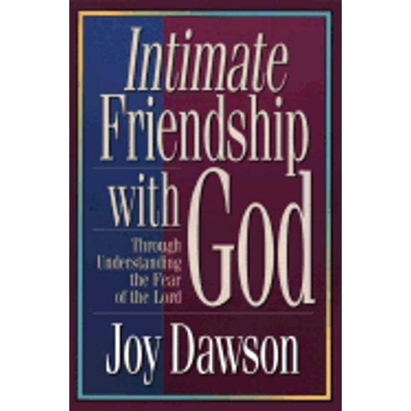 INTIMATE FRIENDSHIP WITH GOD