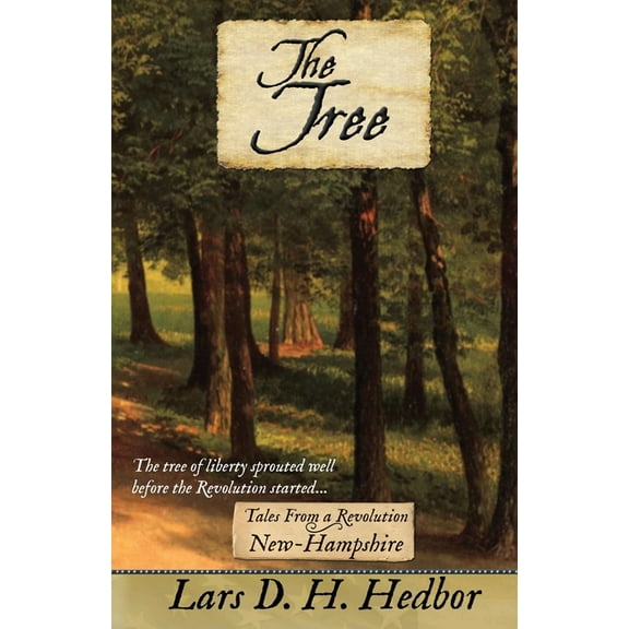 Tales from a Revolution The Tree: Tales From a Revolution - New-Hampshire, Book 10, (Paperback)