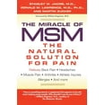 thumbnail image 1 of Pre-Owned The Miracle of MSM: The Natural Solution for Pain, 9780425172650, 0425172651, Paperback, Reprint edition, 1 of 1