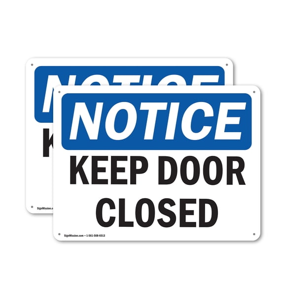 (2 Pack) Keep Door Closed OSHA Notice Sign 10 Inch X 7 Inch Indoor / Outdoor Rust-Free Aluminum Metal Signs for Workplace, Workshop, and Construction Site, Made in the USA
