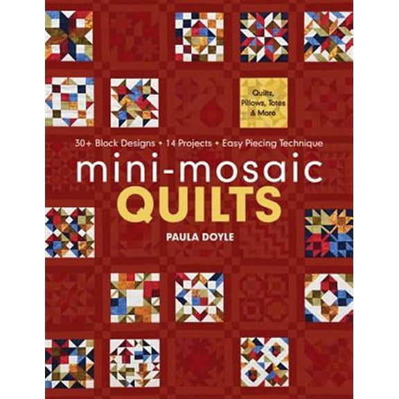 Pre-Owned Mini-Mosaic Quilts: 30+ Block Designs, 14 Projects, Easy Piecing Technique - Print-On-Demand Edition (Paperback) 1607053616 9781607053613