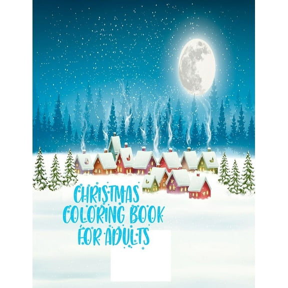 Christmas Coloring Book for Adults: 50 amazing christmas book with Santa clause, Animal, House, Tree, Gift box, fairy and more designs (Paperback)