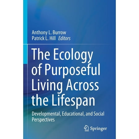 UPC: 9783030520809 | The Ecology of Purposeful Living Across the Lifespan (Paperback)