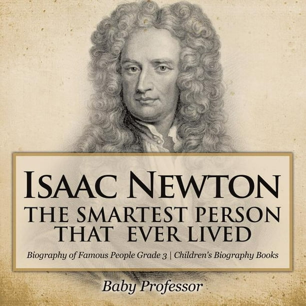 isaac newton children's biography