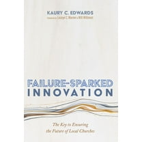 Failure-Sparked Innovation (Paperback)