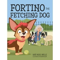 Fortino the Fetching Dog, (Hardcover)