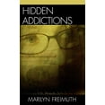thumbnail image 1 of Hidden Addictions: Assessment Practices for Psychotherapists, Counselors, and Health Care Providers, 1 of 3