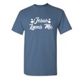 thumbnail image 1 of Jesus Loves Me Sarcastic Humor Graphic Novelty Super Soft Ring Spun Funny T Shirt, 1 of 3