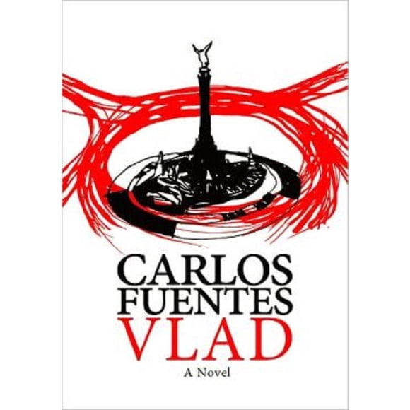Carlos Fuentes: Vlad