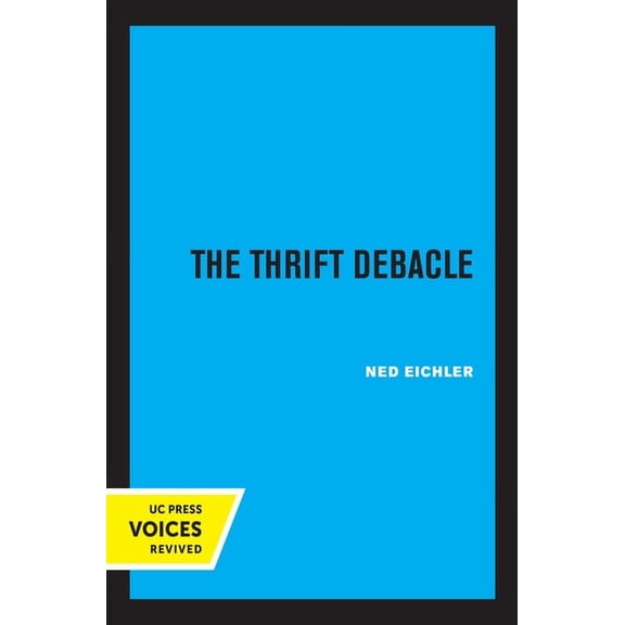The Thrift Debacle, (Hardcover)