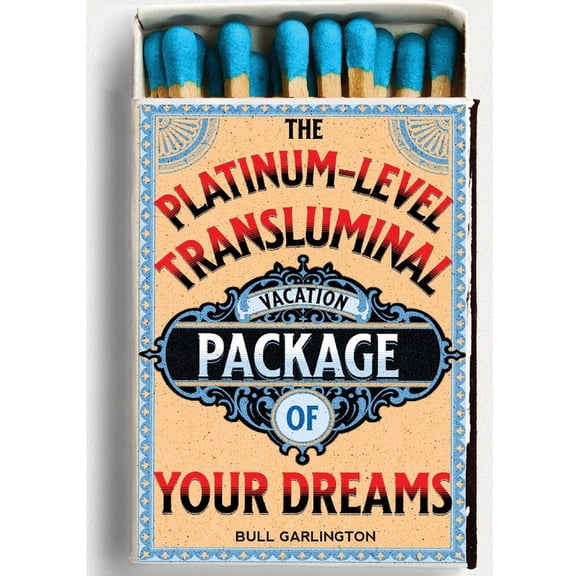 The Platinum-Level Transluminal Vacation Package of Your Dreams, (Paperback)