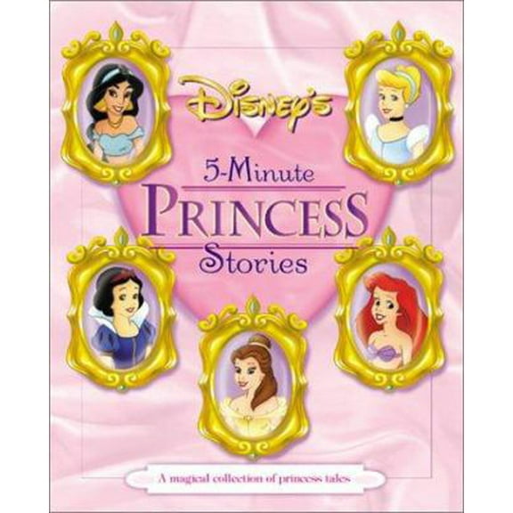 Pre-Owned Disney's 5 Minute Princess Stories (5-Minute Stories) (Hardcover) 0786833009 9780786833009