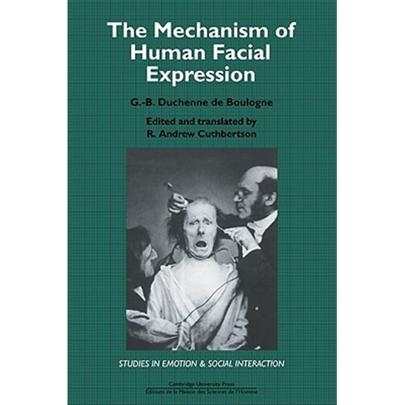 Pre-Owned Studies in Emotion and Social Interactio The Mechanism of Human Facial Expression, (Paperback)