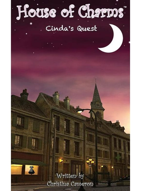 House of Charms: Cinda's Quest: House of Charms (Paperback)