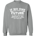 thumbnail image 2 of OXI Crewneck Sweatshirt - No One Come From The Future, Basic Casual Sweatshirts for Men's and Women Fleece Sweatshirt Long Sleeve - Sport Grey Large, 2 of 2