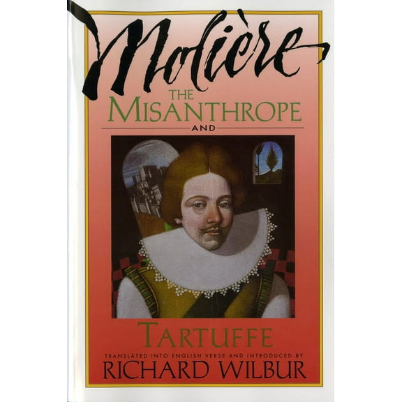 Harvest Book The Misanthrope and Tartuffe, by MoliÃ¨re, (Paperback)
