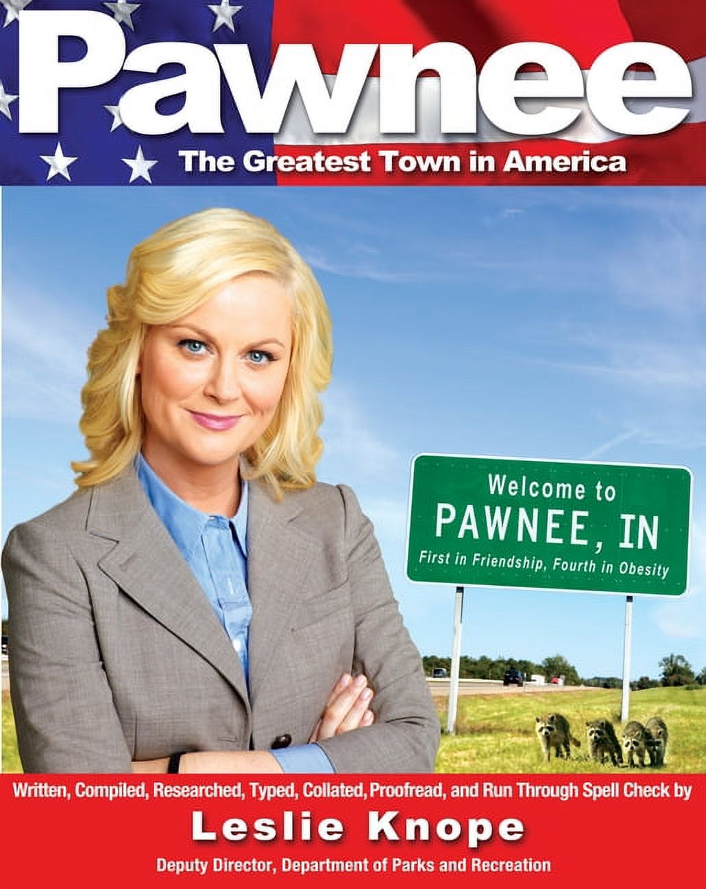 Welcome to Pawnee : The Ultimate Fan's Guide to Parks and Recreation 