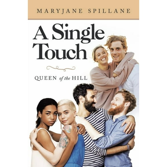 A Single Touch: Queen of the Hill, (Paperback)