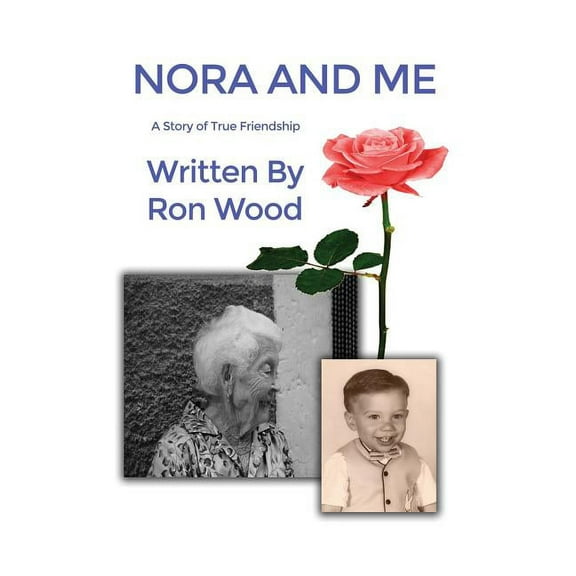 Nora and Me: A Story of True Friendship (Hardcover)