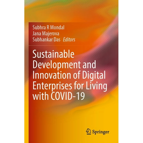 Sustainable Development and Innovation of Digital Enterprises for Living with Covid-19, (Paperback)