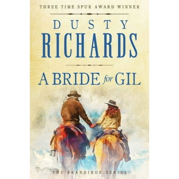 Brandiron: A Bride for Gil (Paperback)