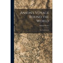 Anson's Voyage Round the World: The Text Reduced (Paperback)