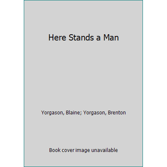 Pre-Owned Here Stands a Man (Hardcover) 0875793118 9780875793115