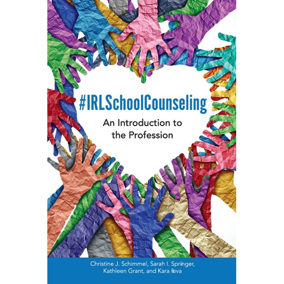 #IRLSchoolCounseling: An Introduction to the Profession, (Hardcover)